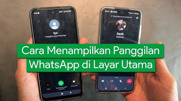 Cara Menampilkan Panggilan WhatsApp di Layar Utama