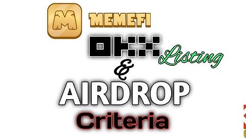 MEMEFI OKX Listing & New Criteria to Receive Airdrop at TGE Soon