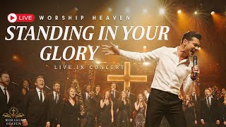Download Lagu STANDING IN YOUR GLORY – LIVE WORSHIP CONCERT | Intimate Praise \u0026 Worship Music for Prayer \u0026 Healing MP3
