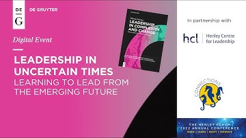 Leadership in uncertain times – learning to lead from the emerging future