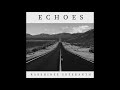 Echoes - An Original Song
