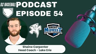 Ep. 54: The Eye of the Storm: Shaine Carpenter on Building a Roster and a New Culture at Lake Erie
