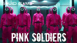 Pink Soldiers - Original Soundtrack from the Netflix Series Squid Game [Slowed & Extended]