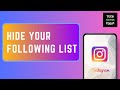 How to Hide My Following List on Instagram 2024