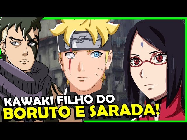 KAWAKI É FILHO DO BORUTO E SARADA QUE VEIO DO FUTURO #Teorias 