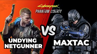 Cyberpunk 2077: Undying Netgunner vs Maxtac (Very Hard)