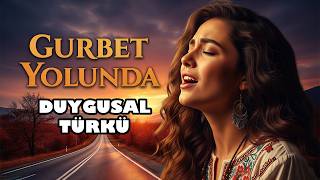 Gurbet Yolunda - Yürek Dağıtan Türkü Bağlama & Anadolu Ezgisi