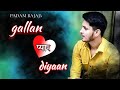 Padam bajaj  gallan pyaar diyaan  ishq hazir hai  cover  diljit dosanjh  love songs  romantic