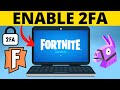 How to enable 2fa on fortnite  turn on fortnite two factor authentication