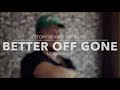 Logan Mize - Better Off Gone (Story Behind the Song)