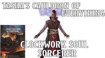 Clockwork Soul Sorcerer in Tasha