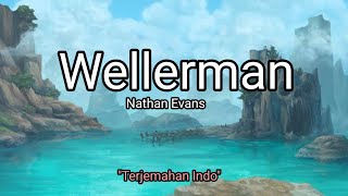 Nathan Evans-Welleman lirik terjemahan Indonesia