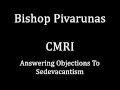 Answering Objections to Sedevacantism by Bishop Pivarunas (Traditional Catholic Conference)
