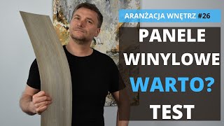 Panele Winylowe czy warto? Wady i zalety paneli winylowych. Test paneli winylowych