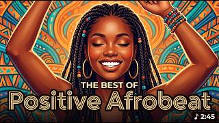 RELAXING AFROBEAT 2026 🎶✨ | Good Vibes Music para Trabajar y Relajarse