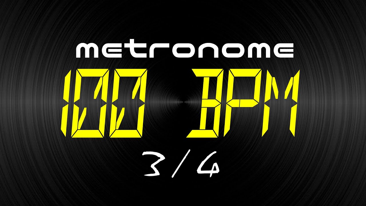 metronome 100 BPM 3/4 YouTube
