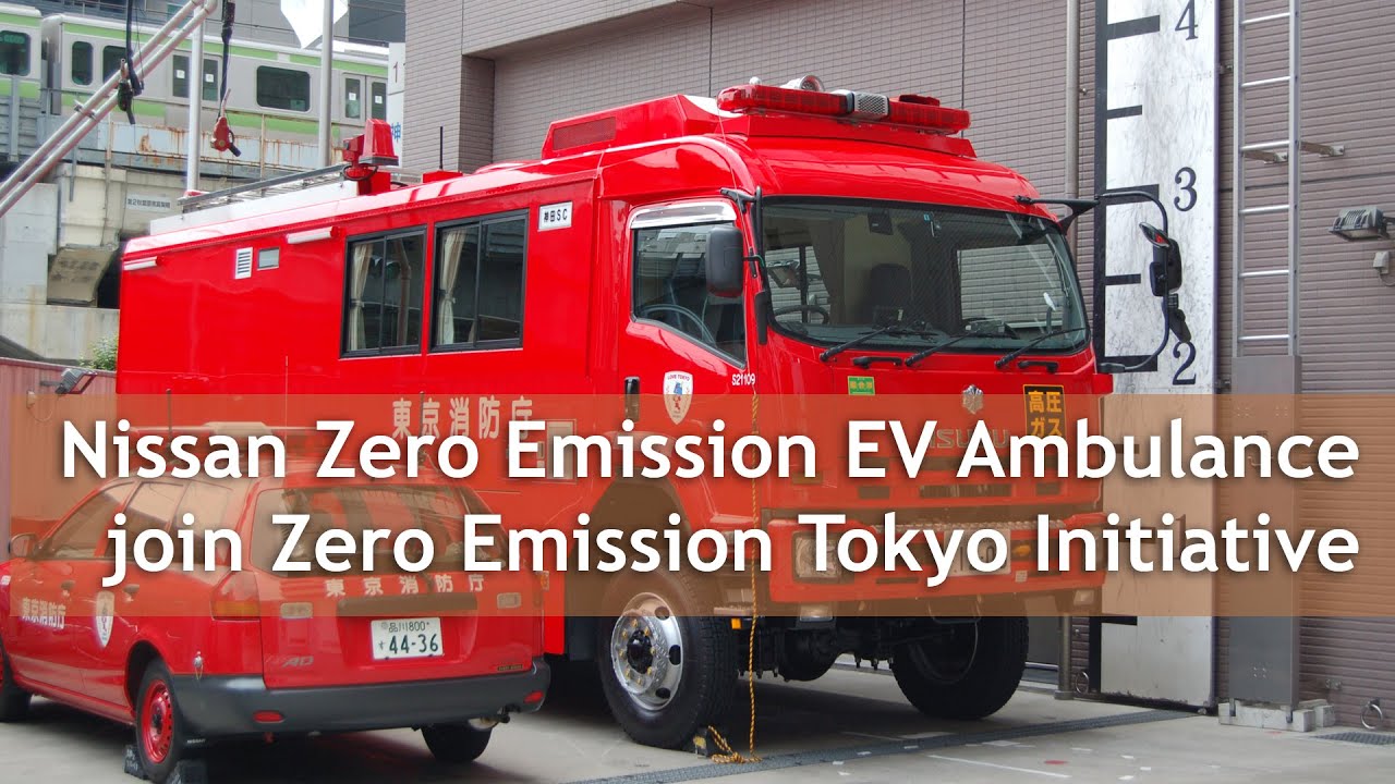 Nissan Zero Emission EV Ambulance join Zero Emission Tokyo Initiative