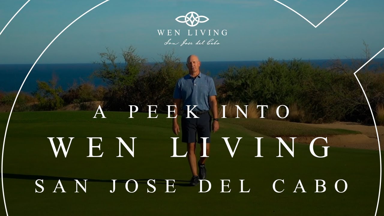 A Peek Into Wen Living San Jose del Cabo YouTube