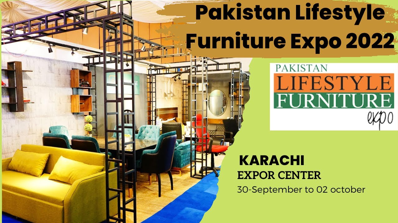 پاکستان لائف اسٹائل فرنیچر ایکسپو کراچی Pakistan lifestyle furniture ...