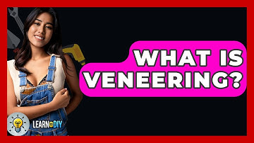 What Is Veneering? - LearnToDIY360.com