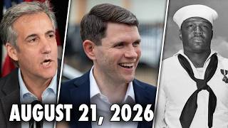 Michael Cohen Crawls Back to Trump, James Talarico Surges, Trump Dishonors Naval Hero (8/21/26)