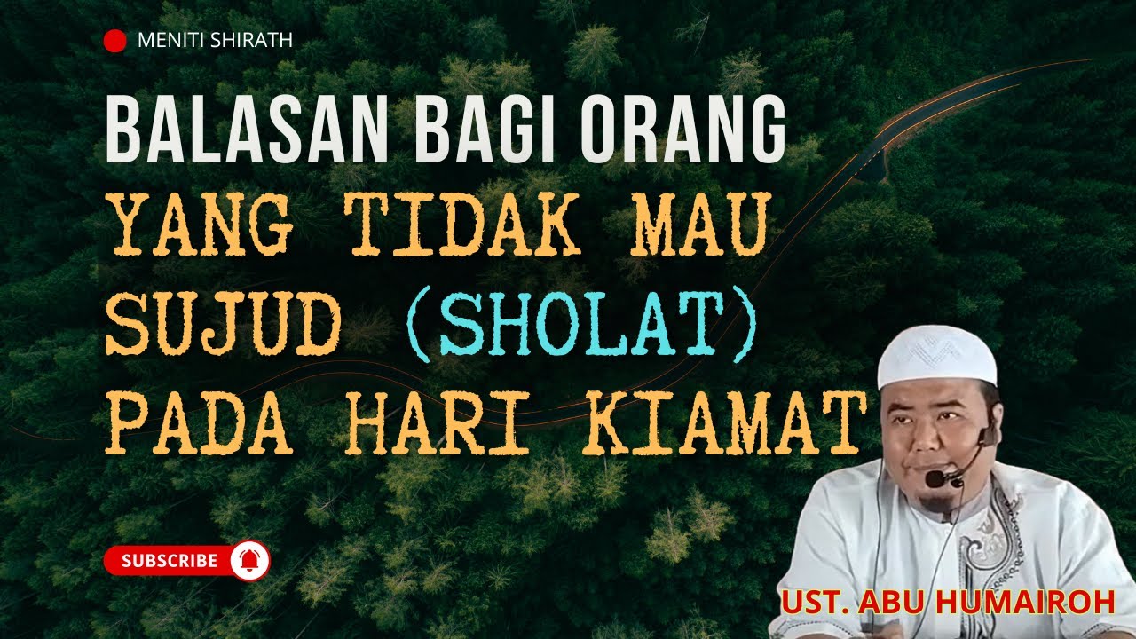 BEGINILAH KONDISI ORANG YANG TIDAK MAU SHOLAT PADA HARI KIAMAT || ust. ABU HUMAIROH