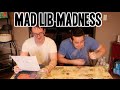 Mad Lib Madness