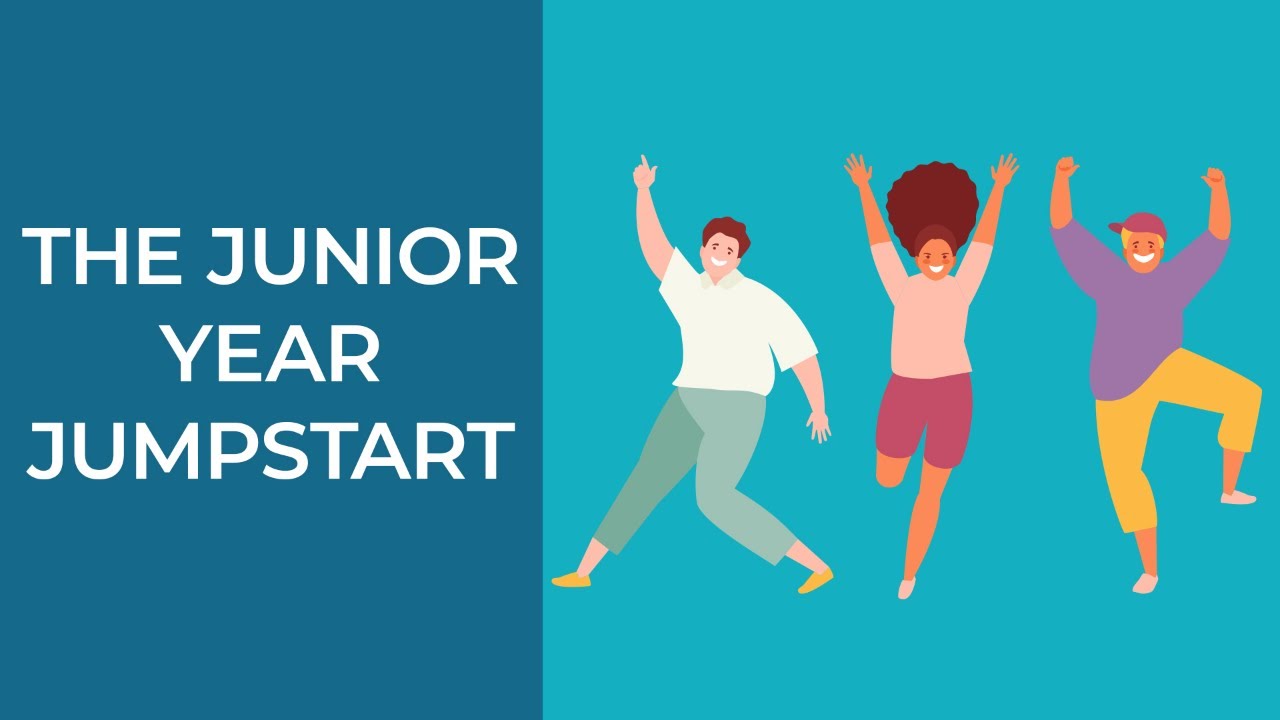 Colledge Talk The Junior Year Jumpstart YouTube