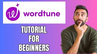 Wordtune Tutorial How To Use Wordtune Free Ai Writing Assistant