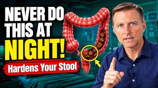 CONSTIPATION After 60 The Nighttime MISTAKE That Keeps Your Stool Hard! Dr. Eric Berg