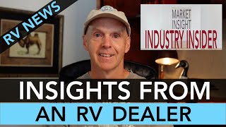 RV News – Insights from an RV Dealer – April 2024