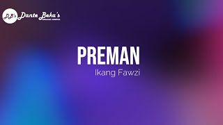 IKANG FAWZI - PREMAN (KARAOKE)
