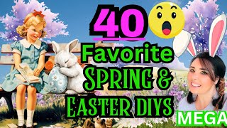 🤯*MEGA video* 40 FAVORITE Spring & Easter DIYs & crafts. 🐇🐣🪺🥚🌸🌷