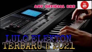 DJ Lulo Elekton Terbaru 2021