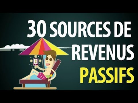 30 Sources de Revenus Passifs à Exploiter en 2022
