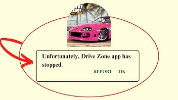 Unfortunately,Drive Zone Has Stopped Error in Android - App Not Open Problem | AllTechapple