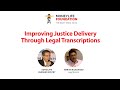 Improving Justice Delivery Through Legal Transcriptions