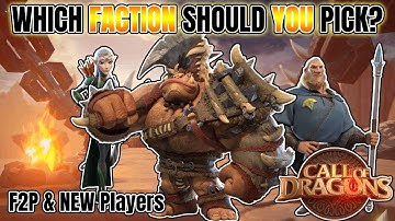 UPDATED! BEST Factions Guide for F2P & New Players! - #callofdragons