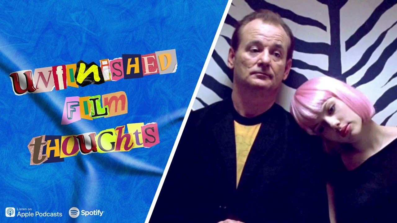 Lost in Translation Has Unmatched Vibes | Unfinished Film Thoughts