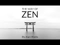 The way of zen by alan watts  full audiobook in high quality  zen buddhism  peaceful 