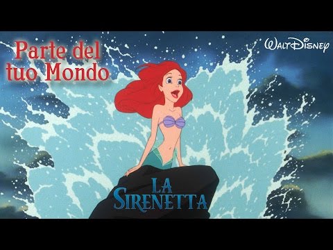 La Sirenetta - Parte del Tuo Mondo | HD