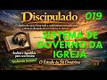 019- SISTEMA DE GOVERNO DA IGREJA📖