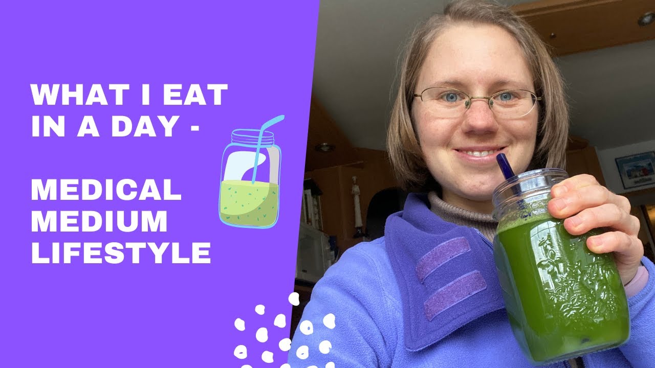 What I Eat In A Day - Medical Medium Lifestyle - YouTube