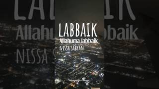 Download Lagu NISSA SABYAN | ALLAHUMMA LABBAIK | OFFICIAL LIRIK LAGU | #nissasabyan MP3