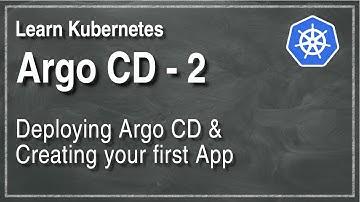 [ Kube 85.2 ] Deploying Argo CD in Kubernetes | Creating your first App