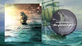 The Evening Grey - In Waves @TheKingdomOfCore