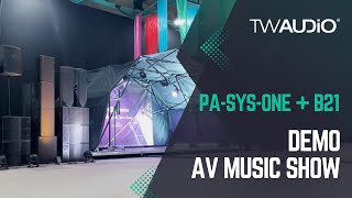 TW AUDiO PA-SYS-ONE B21 Demo στο AV MUSIC SHOW