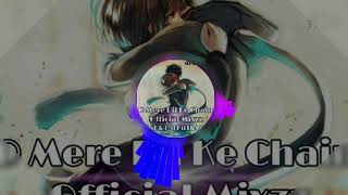 O Mere Dil Ke Chain | Valentine day Spl Mixzz | dJ sRk & dJ uTkArSh 👇👇