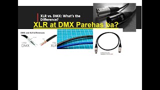 3-Pin DMX Cable at 3-Pin XLR Cable || Ano ang pinagkaiba?