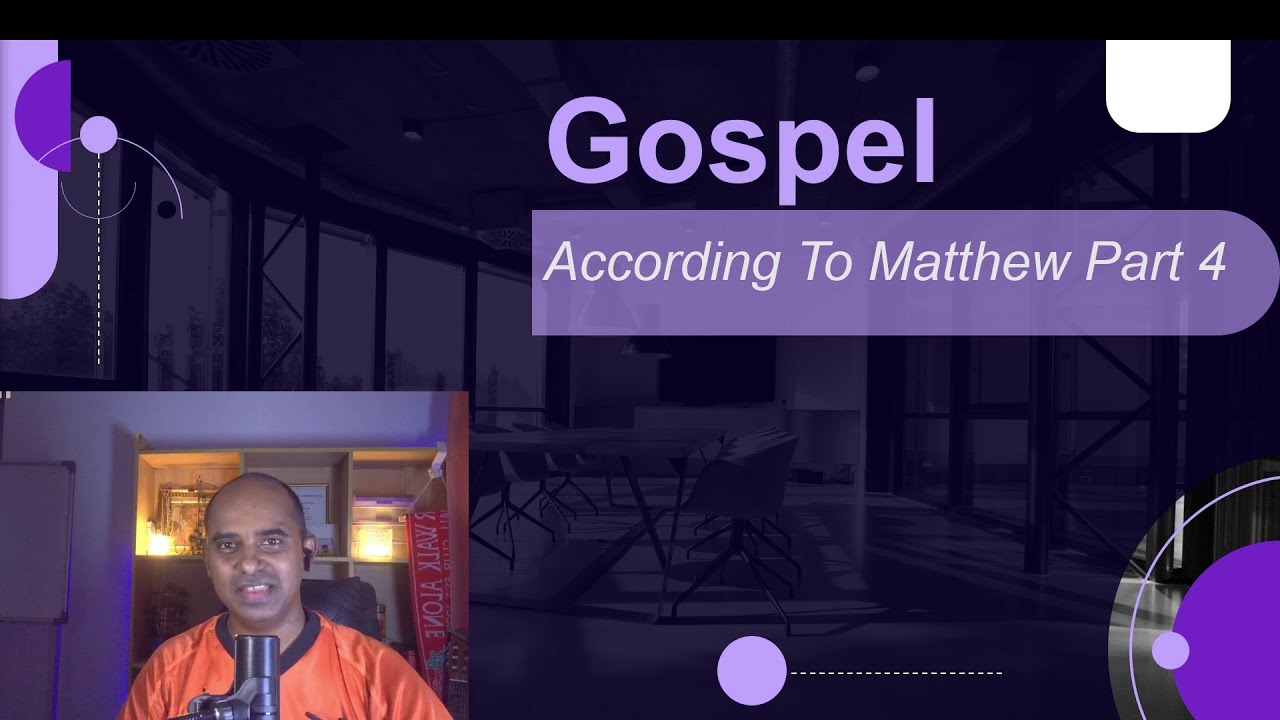 Gospel According To Matthew Part 4 - YouTube
